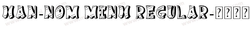 Han-Nom Minh Regular字体转换